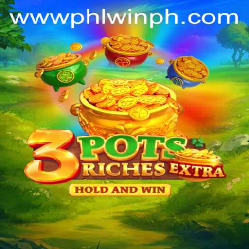 Discover the Thrills of 3potsExtra: A Deep Dive into PHLwin.COM's Latest Game