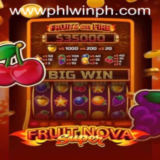 Explore the Exciting World of FruitNovaSuper at PHLwin.COM