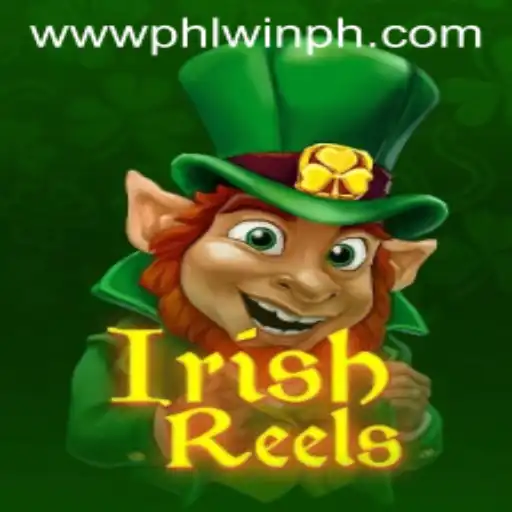 Exploring IrishReels: An Engaging Gaming Experience with PHLwin.COM