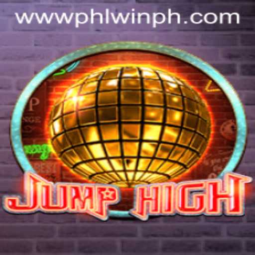 Exploring the Exciting World of JumpHigh and Its Intriguing Connection to PHLwin.COM