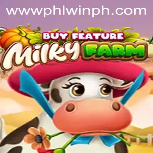 Explore the Whimsical World of MilkyFarmBuyFeature on PHLwin.COM