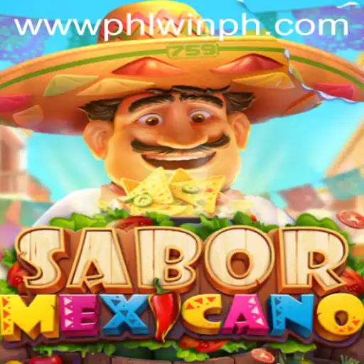 Discover the Excitement of SaborMexicano with PHLwin.COM